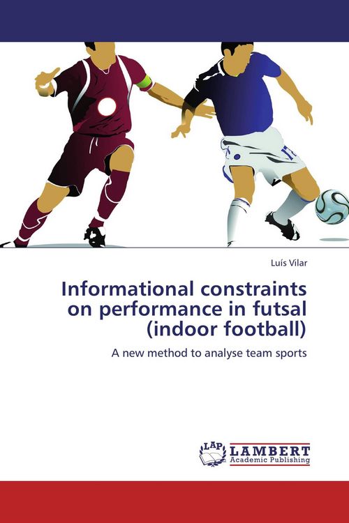 Produktbild: Informational constraints on performance in futsal (indoor football)
