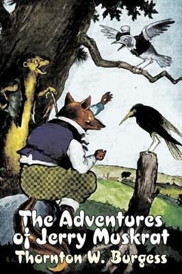 Produktbild: The Adventures of Jerry Muskrat by Thornton Burgess, Fiction, Animals, Fantasy & Magic