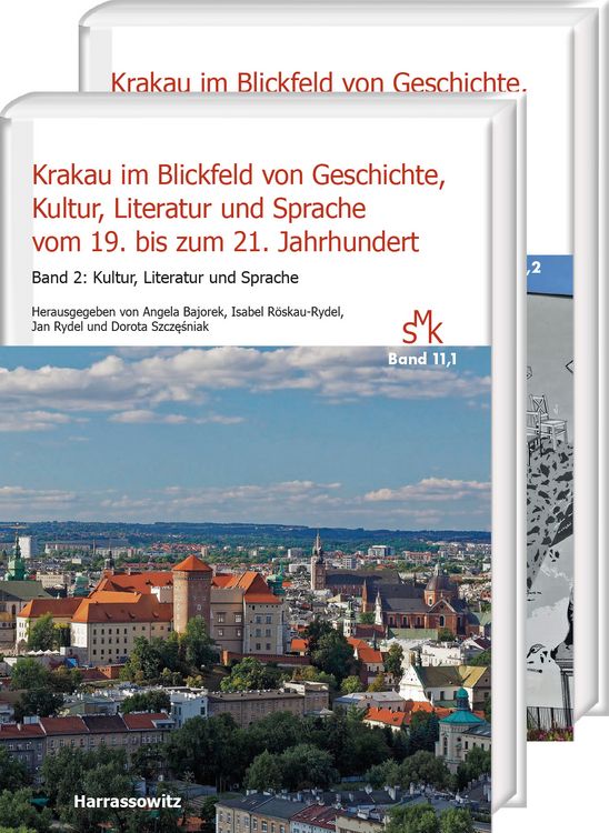 Produktbild: Krakau im Blickfeld von Geschichte, Kultur, Literatur und Sprache vom 19. bis zum 21. Jahrhundert