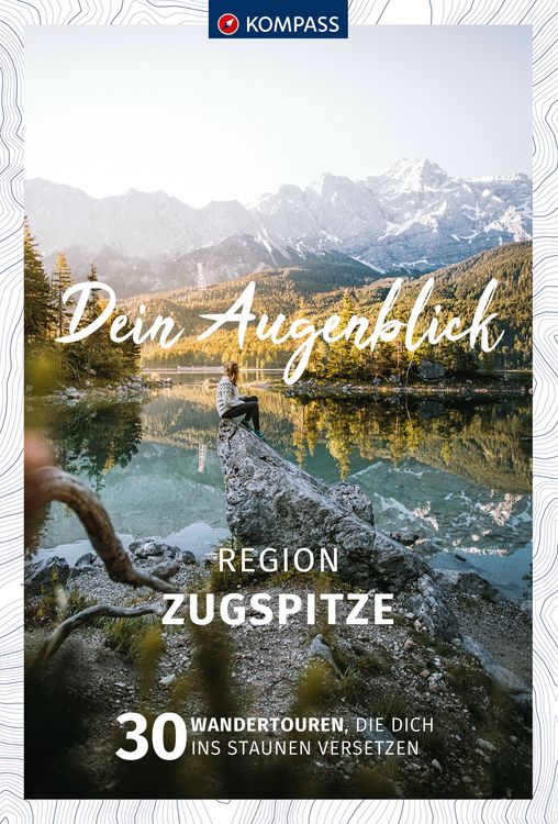 Produktbild: KOMPASS Dein Augenblick Region Zugspitze