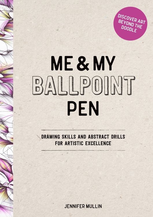 Produktbild: Me and My Ballpoint Pen: Discover Art Beyond the Doodle