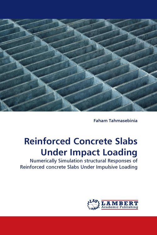 Produktbild: Reinforced Concrete Slabs Under Impact Loading