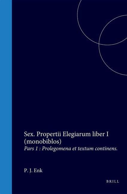 Produktbild: Sex. Propertii Elegiarum Liber I (Monobiblos)