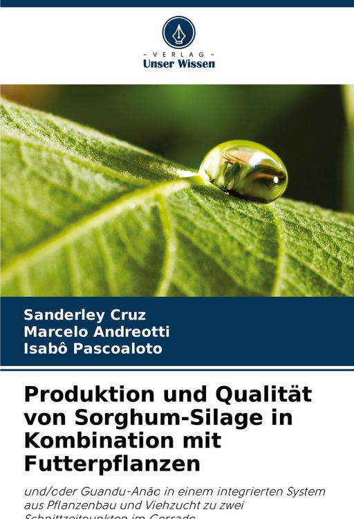 Produktbild: Produktion und Qualit&auml;t von Sorghum-Silage in Kombination mit Futterpflanzen