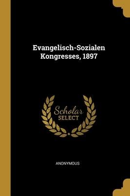 Produktbild: Evangelisch-Sozialen Kongresses, 1897