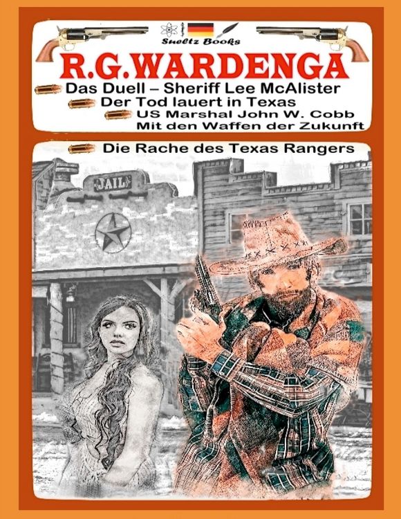 Produktbild: WESTERN mit Sheriff Lee McAlister, US Marshal John W. Cobb und Texas Ranger auf Rachefeldzug...