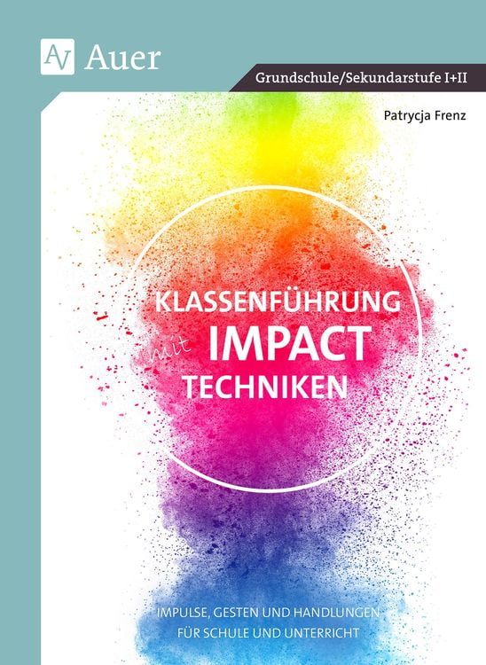 Produktbild: Klassenf&uuml;hrung mit Impact-Techniken