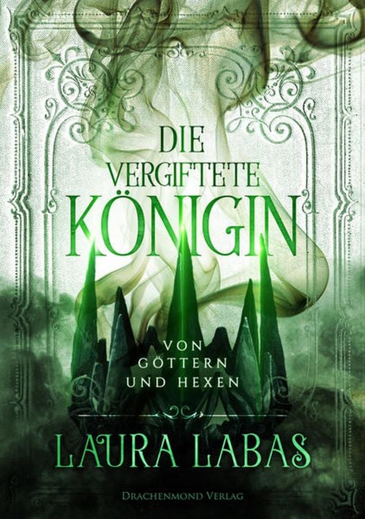 Bild vom Artikel Die vergiftete Königin vom Autor Laura Labas