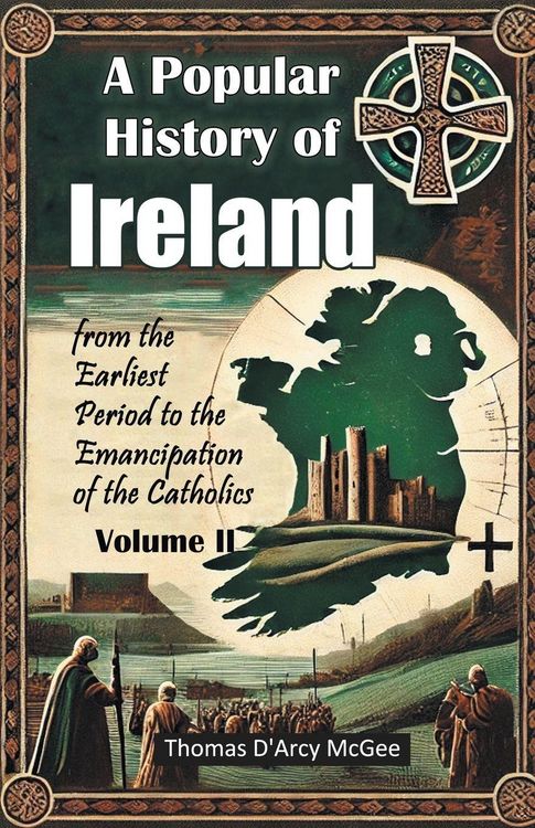Produktbild: A Popular History of Ireland from the Earliest Period to the Emancipation of the Catholics Volume II