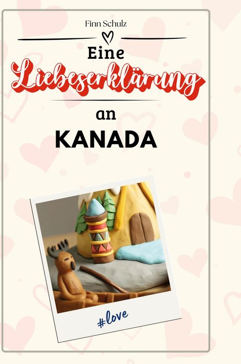Produktbild: Eine Liebeserkl&auml;rung an Kanada