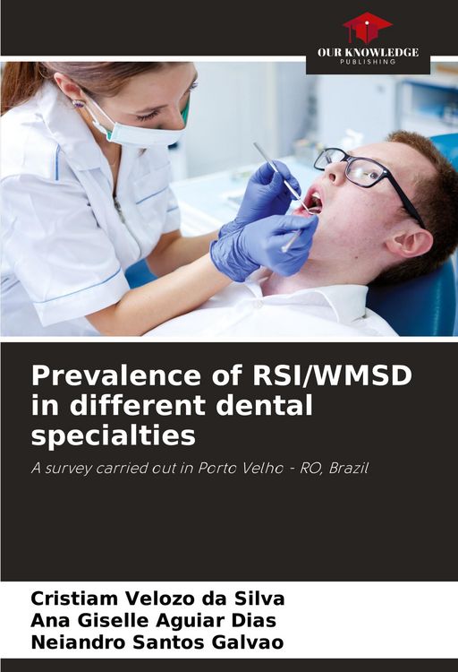 Produktbild: Prevalence of RSI/WMSD in different dental specialties