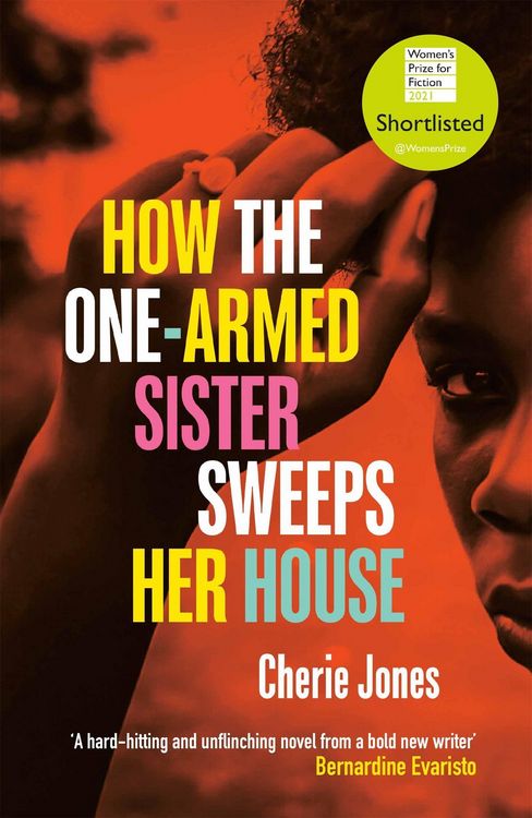 Produktbild: Jones, C: How the One-Armed Sister Sweeps Her House