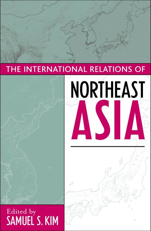 Produktbild: The International Relations of Northeast Asia