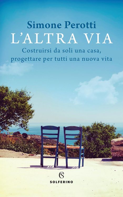 Produktbild: L' altra via. Costruirsi da soli una casa, progettare per tutti una nuova vita