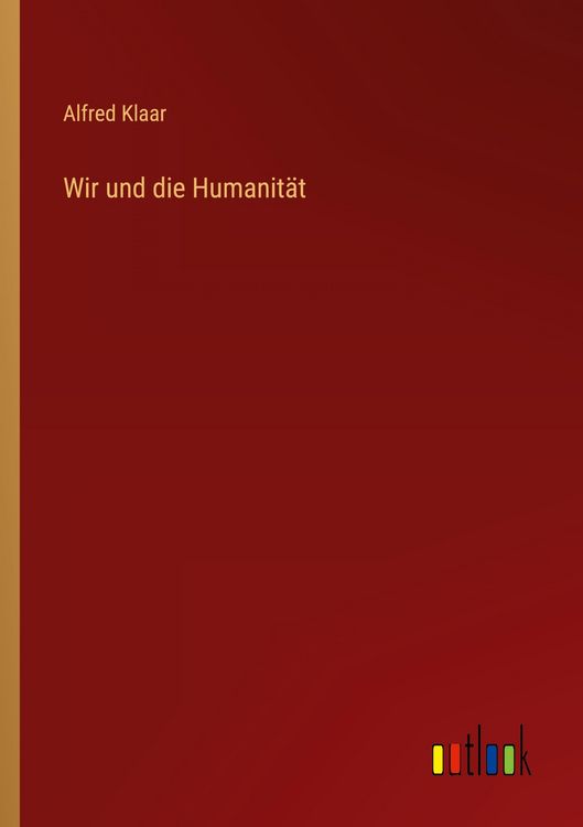 Produktbild: Wir und die Humanit&auml;t