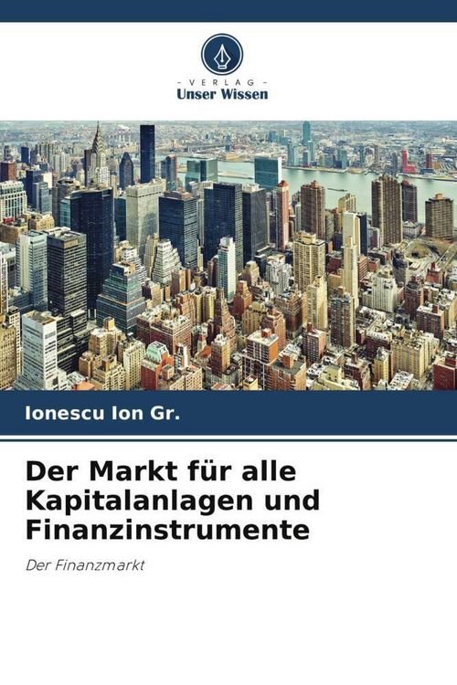 Produktbild: Der Markt f&uuml;r alle Kapitalanlagen und Finanzinstrumente