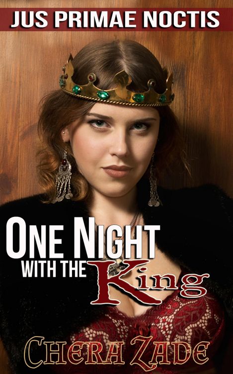 Produktbild: One Night With The King (Jus Primae Noctis, #3)