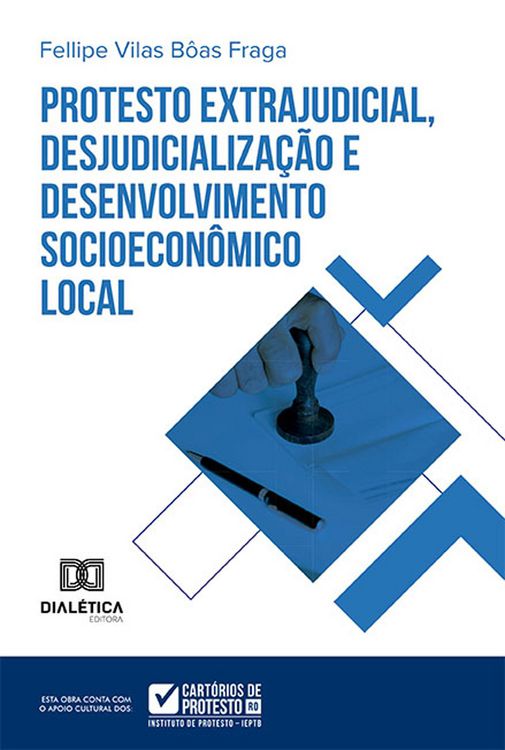 Produktbild: Protesto extrajudicial, desjudicializa&ccedil;&atilde;o e desenvolvimento socioecon&ocirc;mico local