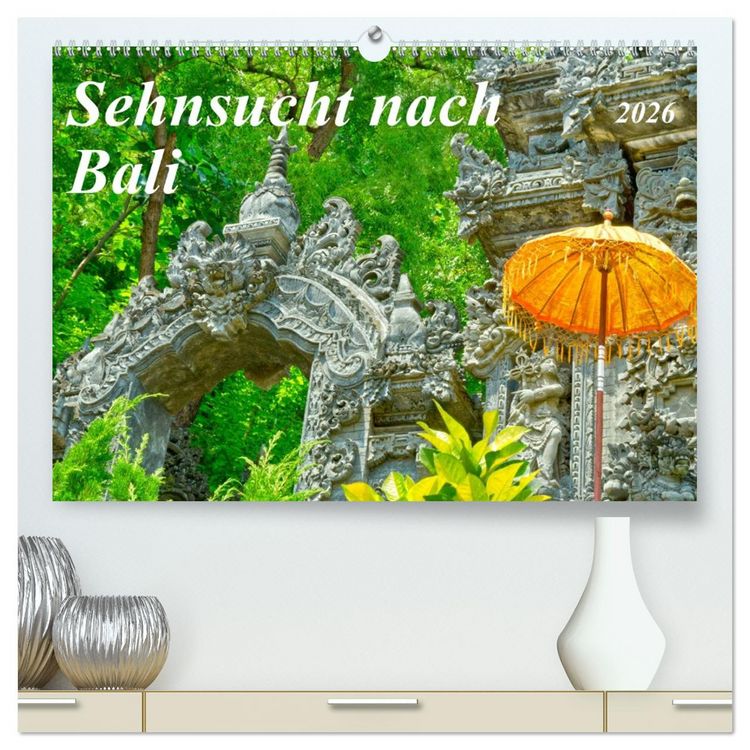Produktbild: Sehnsucht nach Bali (hochwertiger Premium Wandkalender 2026 DIN A2 quer), Kunstdruck in Hochglanz