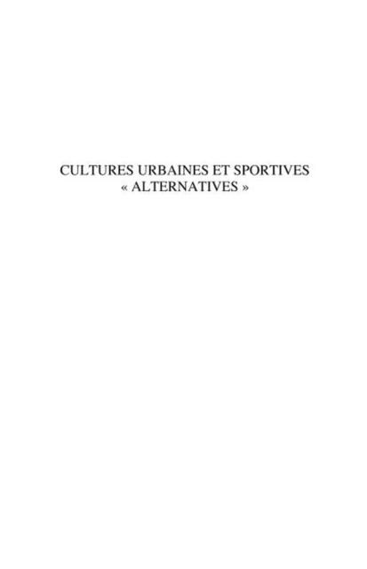 Produktbild: Cultures urbaines et sportives &quote;alternatives&quote; - socio-anthro