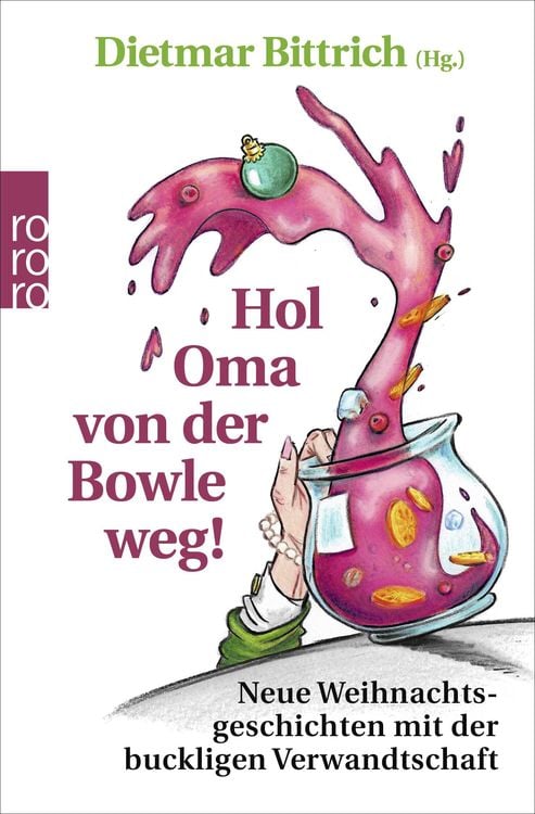 Bild vom Artikel Hol Oma von der Bowle weg! vom Autor Dietmar Bittrich