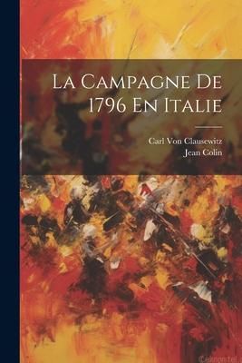 Produktbild: La Campagne De 1796 En Italie