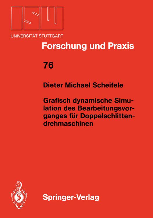Produktbild: Grafisch dynamische Simulation des Bearbeitungsvor- ganges f&uuml;r Doppelschlitten- drehmaschinen