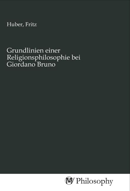Produktbild: Grundlinien einer Religionsphilosophie bei Giordano Bruno