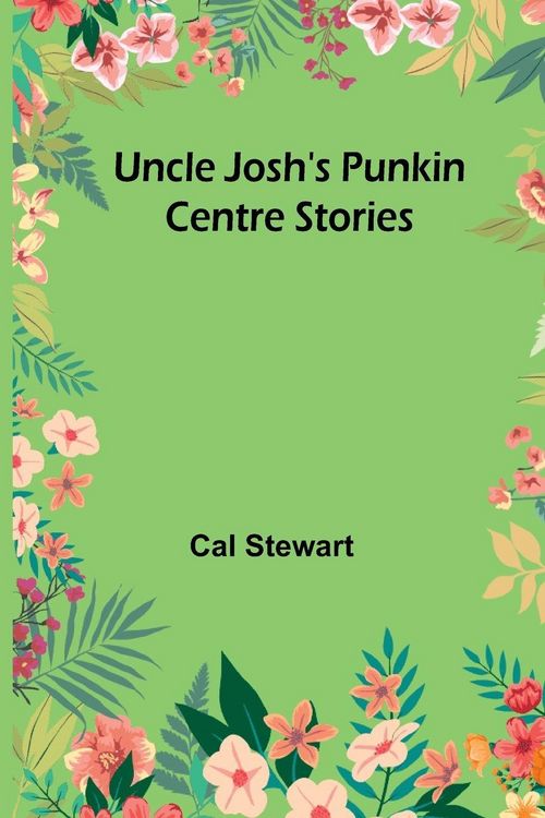 Produktbild: Uncle Josh's Punkin Centre Stories