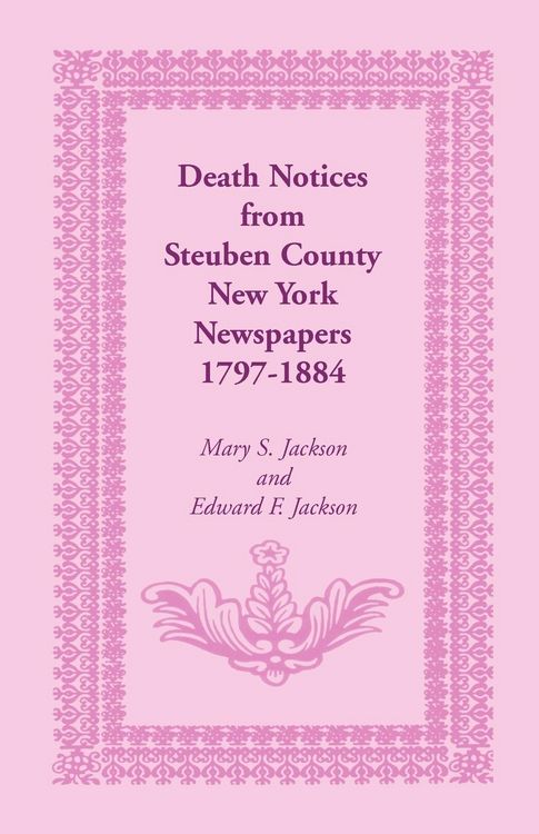 Produktbild: Death Notices from Steuben County, New York Newspapers, 1797-1884