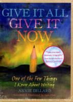 Produktbild: Dillard, A: Give it All, Give it Now