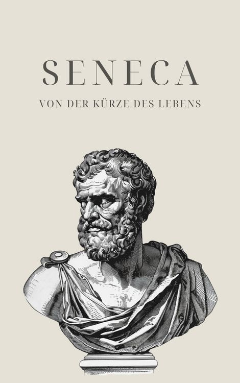 Produktbild: Von der K&uuml;rze des Lebens - Senecas Meisterwerk