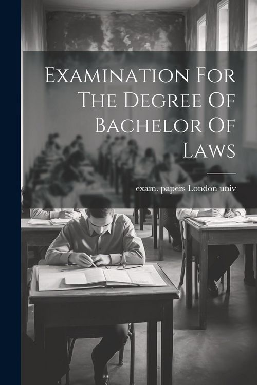 Produktbild: Examination For The Degree Of Bachelor Of Laws