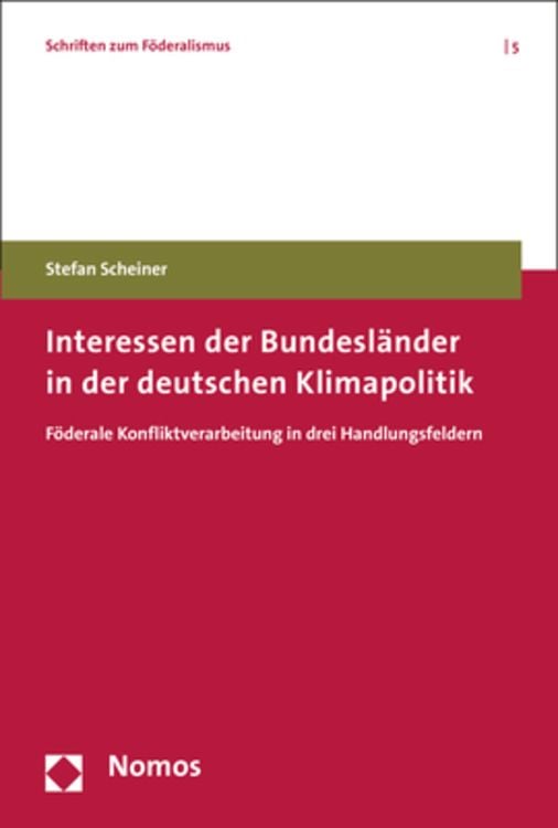 Bild vom Artikel Interessen der Bundesländer in der deutschen Klimapolitik vom Autor Stefan Scheiner