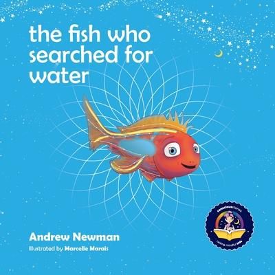 Produktbild: The fish who searched for water: Helping children recognize the love that surrounds them