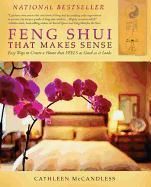 Produktbild: Feng Shui That Makes Sense: Easy Ways to Create a Home That FEELS as Good as It Looks