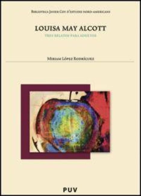 Produktbild: Louisa May Alcott : tres relatos para adultos