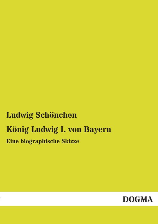 Produktbild: K&ouml;nig Ludwig I. von Bayern