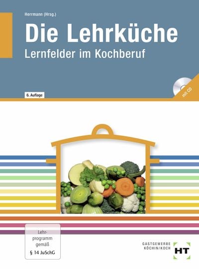 Produktbild: Die Lehrk&uuml;che, Lernfelder im Kochberuf