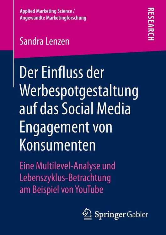 Produktbild: Der Einfluss der Werbespotgestaltung auf das Social Media Engagement von Konsumenten