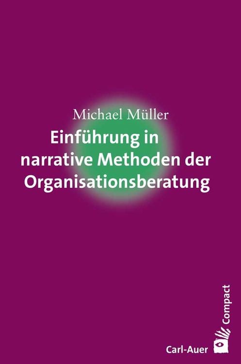 Produktbild: Einführung in narrative Methoden der Organisationsberatung