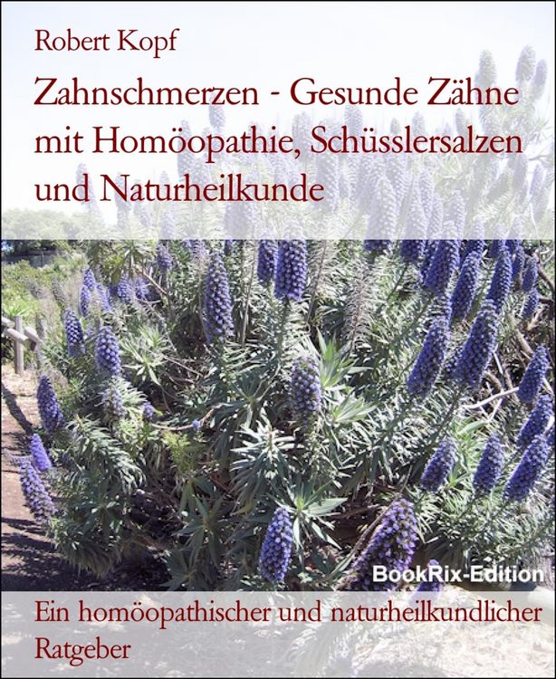 Produktbild: Zahnschmerzen - Gesunde Z&auml;hne mit Hom&ouml;opathie, Sch&uuml;sslersalzen und Naturheilkunde