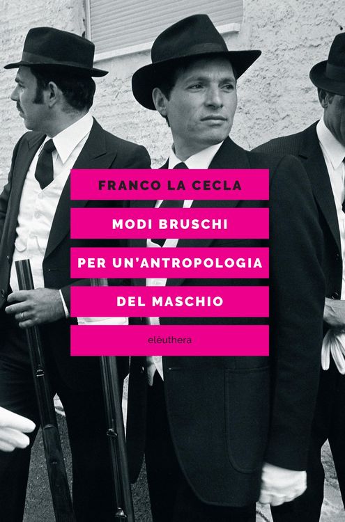 Produktbild: Modi bruschi. Per un'antropologia del maschio