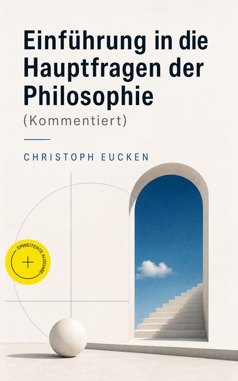 Produktbild: Einf&uuml;hrung in die Hauptfragen der Philosophie (Kommentiert)