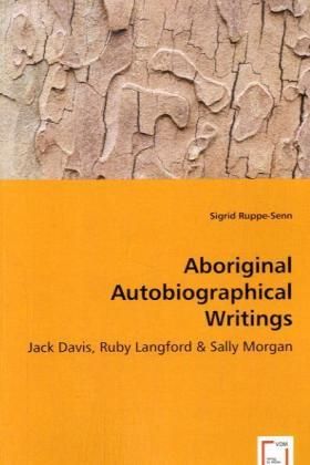 Produktbild: Ruppe-Senn, S: Aboriginal Autobiographical Writings