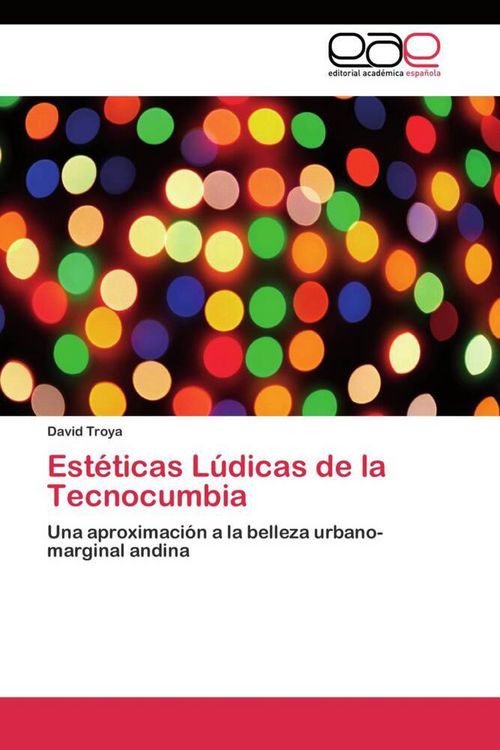 Produktbild: Est&eacute;ticas L&uacute;dicas de la Tecnocumbia