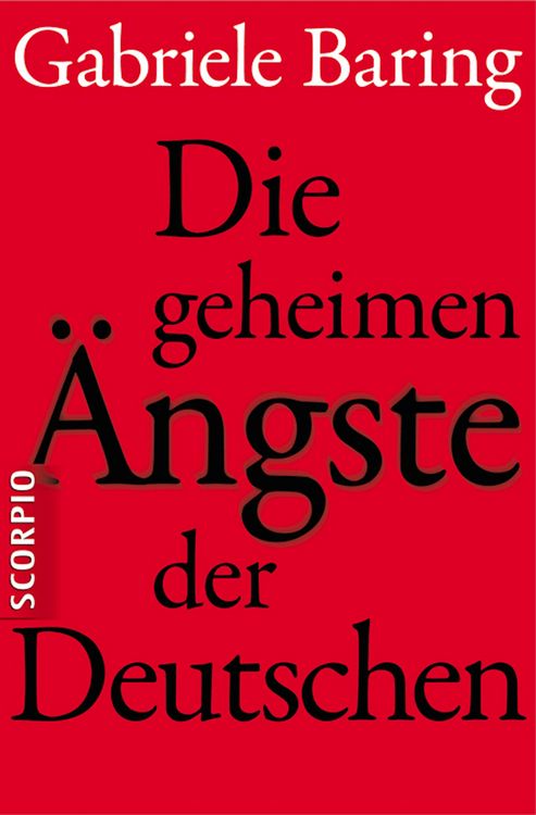 Produktbild: Die geheimen &Auml;ngste der Deutschen