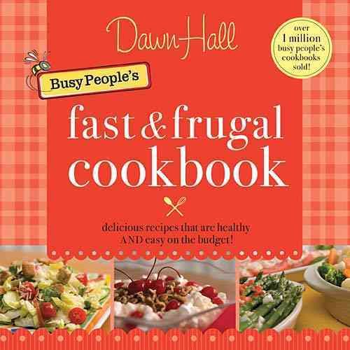Produktbild: Hall, D: The Busy People's Fast and Frugal Cookbook