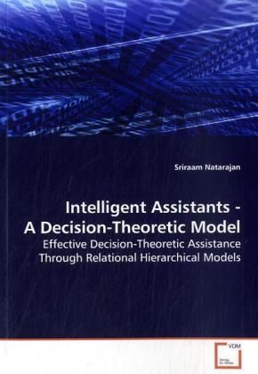 Produktbild: Natarajan, S: Intelligent Assistants - A Decision-Theoretic