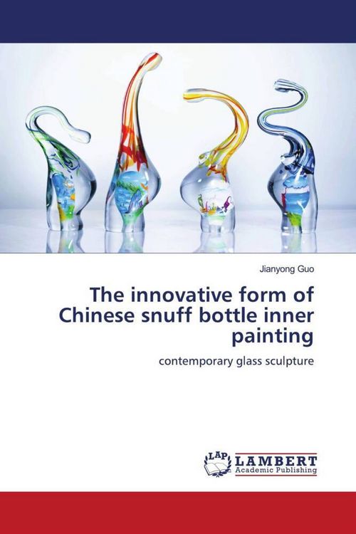 Produktbild: The innovative form of Chinese snuff bottle inner painting
